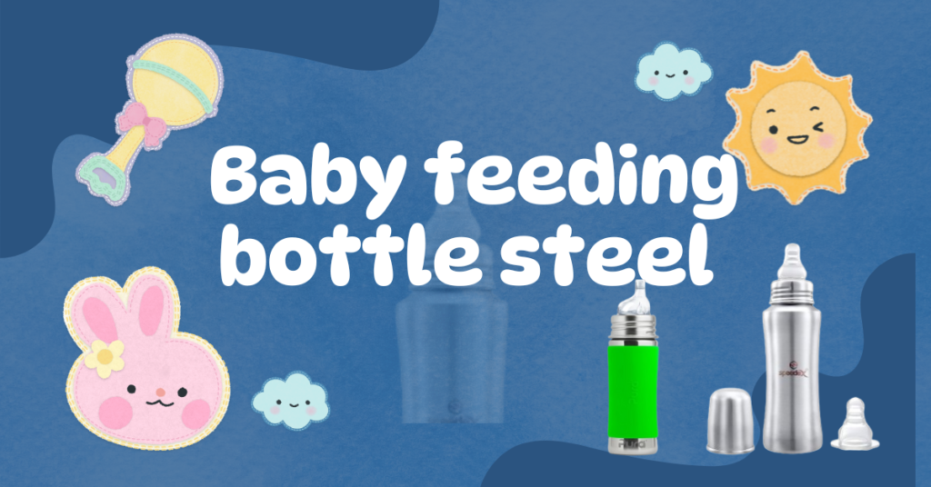 Baby feeding bottle steel